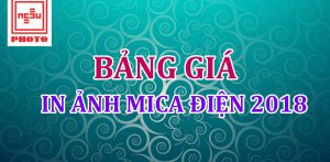 Bảng giá in ảnh mica điện 2018