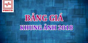 Bảng giá khung ảnh 2018