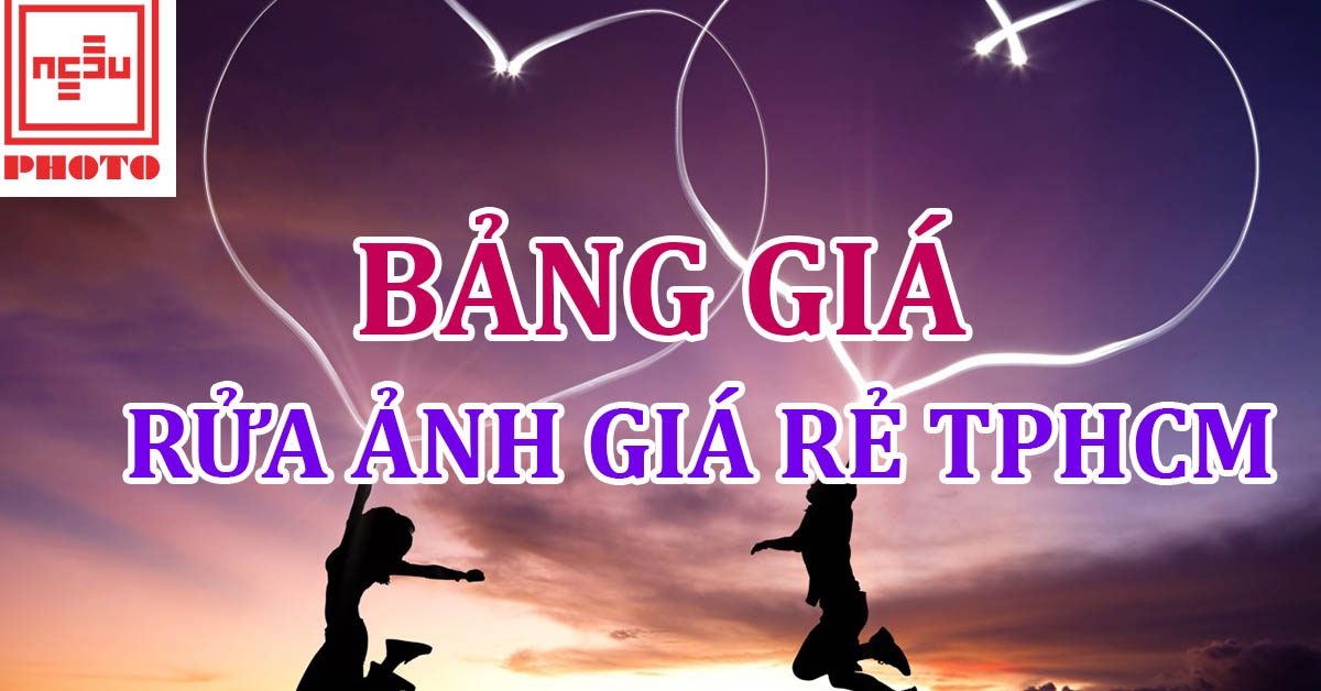 Bảng giá rửa ảnh tại TPHCM